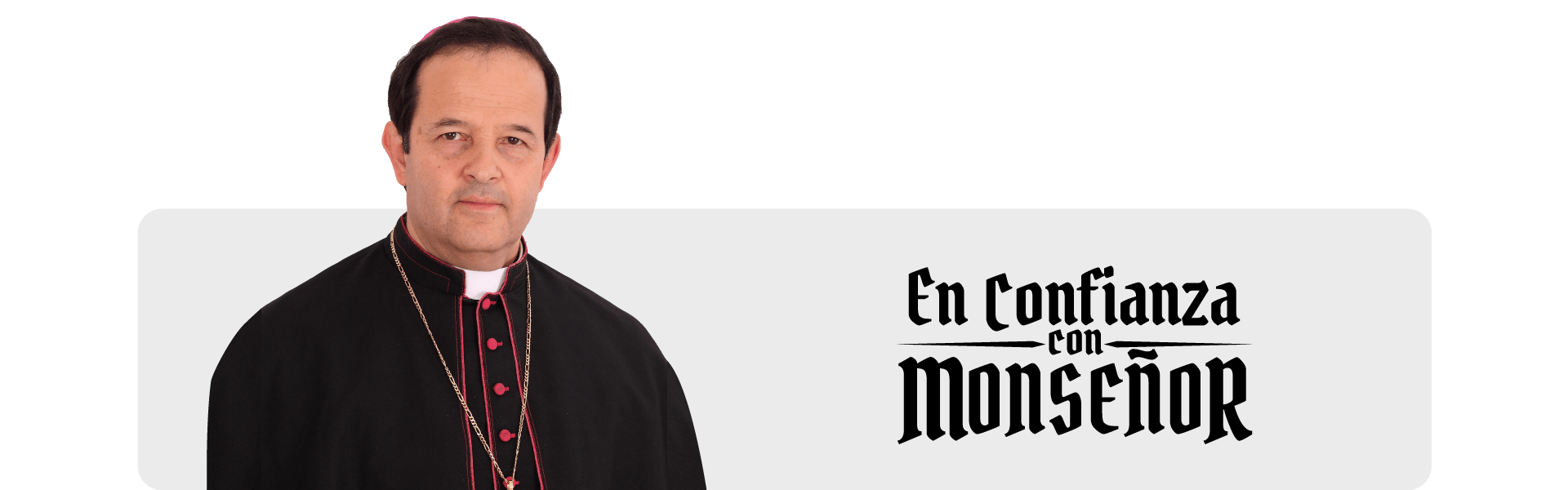 en-confianza-monseñor